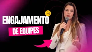 Palestrante Engajamento de Equipes